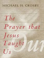 THE PRAYER THAT JESUS TAUGHT US