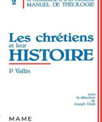 LES CHRÉTIENS ET LEUR HISTOIRE