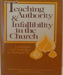 TEACHING AUTHORITY & INFALLIBILITY IN THE CHURCH