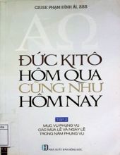 ĐỨC KITO HÔM QUA CŨNG NHƯ HÔM NAY: MỤC VỤ PHỤNG VỤ CÁC MÙA LỄ VÀ NGÀY LỄ TRONG NĂM PHỤNG VỤ