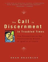 THE CALL TO DISCERNMENT IN TROUBLED TIMES