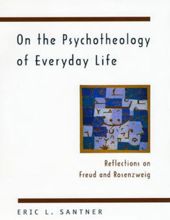ON THE PSYCHOTHEOLOGY OF EVERIDAY LIFE: REFLECTIONS ON FREUD AND ROSENZWEIG
