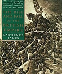 THE RISE AND FALL OF THE BRITISH EMPIRE