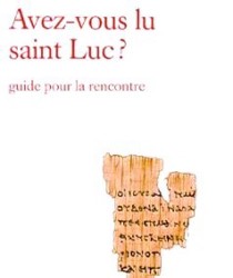 AVEZ-VOUS LU SAINT LUC?