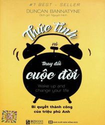 THỨC TỈNH VÀ THAY ĐỔI CUỘC ĐỜI