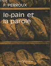 LE PAIN ET LA PAROLE