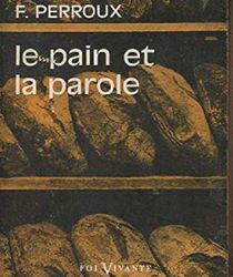 LE PAIN ET LA PAROLE