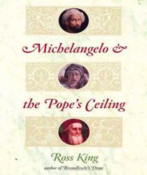 MICHELANGELO AND THE POPE'S CEILING