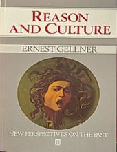 REASON AND CULTURE: THE HISTORIC ROLE OF RATIONALITY AND RATIONALISM