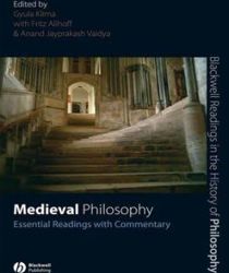 MEDIEVAL PHILOSOPHY: ESSENTIAL READINGS WITH COMMENTARY