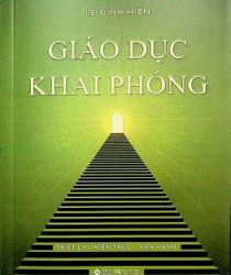 GIÁO DỤC KHAI PHÓNG: TRIẾT LÝ - KIẾN THỨC - VẬN HÀNH