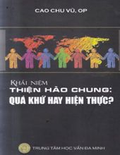 KHÁI NIỆM THIỆN HẢO CHUNG: QUÁ KHỨ HAY HIỆN THỰC?