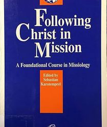 FOLLOWING CHRIST IN MISSION