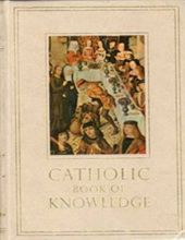 CATHOLIC BOOK OF KNOWLEDGE 