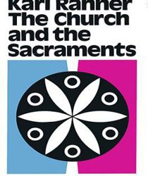 THE CHURCH AND THE SACRAMENTS