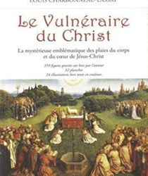 LE VULNÉRAIRE DU CHRIST: LA MYSTÉRIEUSE EMBLÉMATIQUE DES PLAIES DU CORPS ET DE COEUR DU CHRIST