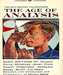 THE AGE OF ANALYSIS (THE MENTOR PHILOSOPHERS)