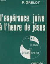 L'ESPÉRANCE JUIVE À L'HEURE DE JÉSUS