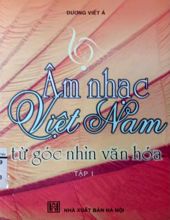 ÂM NHẠC VIỆT NAM TỪ GÓC NHÌN VĂN HÓA