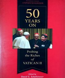 50 YEARS ON: PROBING THE RICHES OF VATICAN II