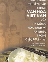 ÂM HƯỞNG TRUYỀN GIÁO TRONG VĂN HOÁ VIỆT NAM CỦA TIN MỪNG HOÁ BÁNH MÌ RA NHIỀU TRONG GIOAN 6