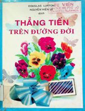 THẲNG TIẾN TRÊN ĐƯỜNG ĐỜI