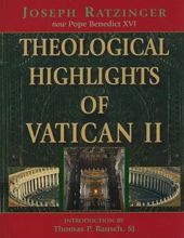 THEOLOGICAL HIGHLIGHTS OF VATICAN II 