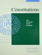 THE CONSTITUTIONS OF THE SOCIETY OF JESUS: THE FORMULA OF THE INSTITUTE