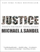 JUSTICE: WHAT'S THE RIGHT THING TO DO?