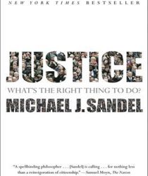 JUSTICE: WHAT'S THE RIGHT THING TO DO?