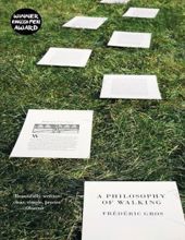 A PHILOSOPHY OF WALKING