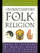 UNDERSTANDING FOLK RELIGION