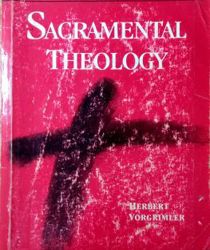 SACRAMENTAL THEOLOGY