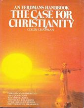 THE CASE FOR CHRISTIANITY