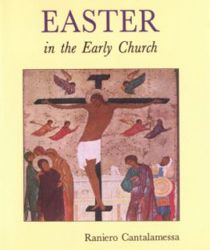 EASTER IN THE EARLY CHURCH