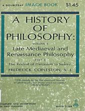 A HISTORY OF PHILOSOPHY, VOL. III: LATE MEDIAEVAL AND RENAISSANCE PHILOSOPHY