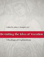 REVISITING THE IDEA OF VOCATION