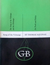 THE GREAT BOOKS: THE SONG OF THE VOLSUNGS AND THE NIBELUNGS; ON TRUTH AND FALSITY