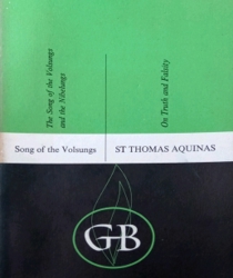 THE GREAT BOOKS: THE SONG OF THE VOLSUNGS AND THE NIBELUNGS; ON TRUTH AND FALSITY