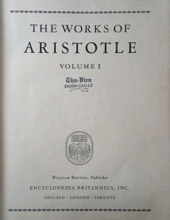 GREAT BOOKS: THE WORKS OF ARISTOTLE: I