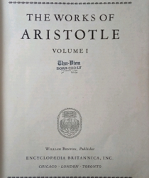 GREAT BOOKS: THE WORKS OF ARISTOTLE: I