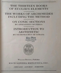 GREAT BOOKS: THE THIRTEEN BOOKS OF EUCLID'S ELEMENTS; THE WORK OF ARCHIMEDES; INTRODUCTION TO ARITHMETIC