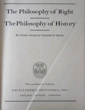 GREAT BOOKS: THE PHILOSOPHY OF RIGHT; THE PHILOSOPHY OF HISTORY