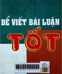 ĐỂ VIẾT BÀI LUẬN TỐT