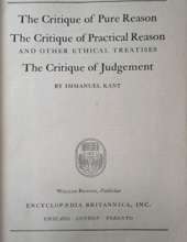 GREAT BOOKS: THE CRITIQUE OF PURE REASON; OF PRACTICAL REASON; OF JUDGEMENT