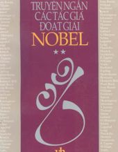 TUYỂN TẬP TRUYỆN NGẮN CÁC TÁC GIẢ ĐOẠT GIẢI NOBEL (Sách thất lạc)