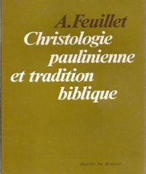 CHRISTOLOGIE PAULINIENNE ET TRADITION BIBLIQUE