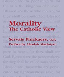 MORALITY: THE CATHOLIC VIEW