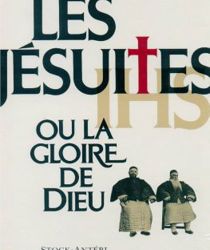 LES JÉSUITES OU LA GLOIRE DE DIEU