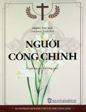 NGƯỜI CÔNG CHÍNH: TUYỂN TẬP VĂN THƠ CÔNG GIÁO